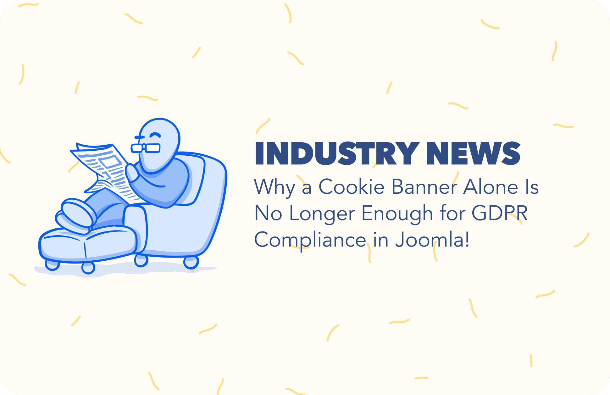 Why a Cookie Banner Alone Is No Longer Enough for GDPR Compliance in Joomla!